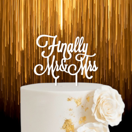 Finally Mr & Mrs Wedding Cake Topper - 5" White 3mm Acrylic